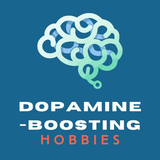 dopamine-boosting hobbies