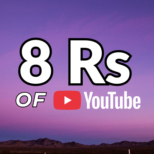 8 Rs of YouTube 2026
